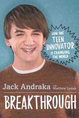 Breakthrough by Jack Andraka