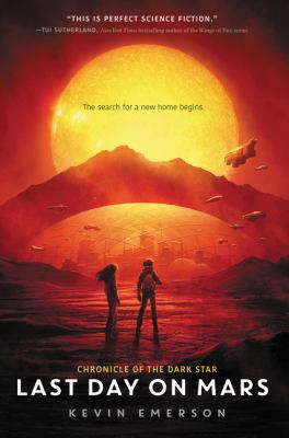 Last Day on Mars by Kevin Emerson
