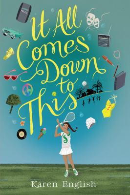 It All Comes Down to This by Karen English