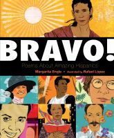 Bravo!  Poems About Amazing Hispanics by Margarita Engle