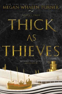 Thick as Thieves by Megan Whalen Turner (2017)