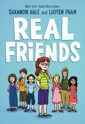 Real Friends by Shanon Hale and LeUyen Pham