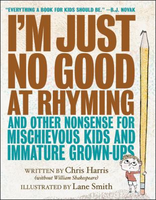 I’m Just No Good at Rhyming by Chris Harris