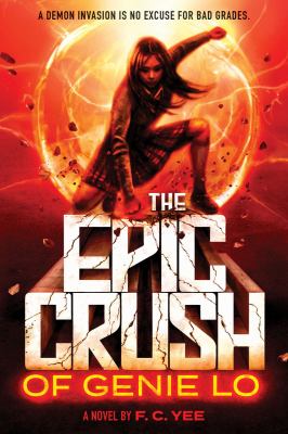 The Epic Crush of Genie Lo by F. C. Lee