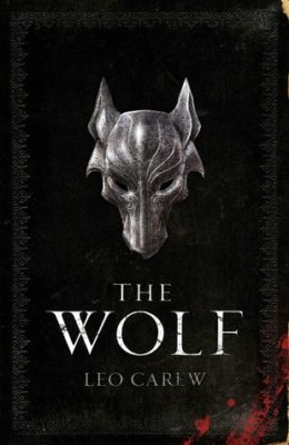 The Wolf by Leo Carew (Under the Northern Sky, Book One)