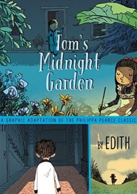 Tom’s Midnight Garden by Philippa Pearce put in graphic format by Edith