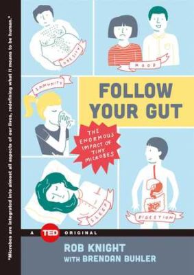 Follow Your Gut by Rob Knight