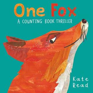 One Fox; A Counting Book Thriller