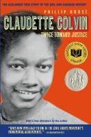Claudette Colvin: Twice Towards Justice
