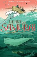 Heart of a Samurai: Based on the True Story of Nakahama Manjiro