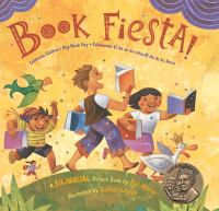 Book Fiesta: Celebrate Children's Day Book Day/Celebremos El Día de Los Niños El Día de Los Libros