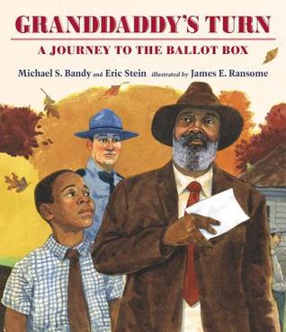 Granddaddy’s Turn: A Journey To The Ballot Box 
