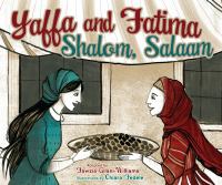 Yaffa and Fatima: Shalom, Salaam 