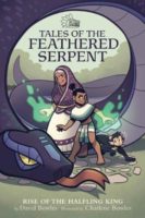 Tales of the Serpent: The Rise of the Halfling King