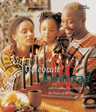 Celebrate Kwanzaa: With Candles, Community, and the Fruits of the Harvest 
