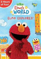 Elmo’s World. Elmo Explores
