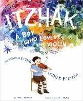 Itzhak: A Boy Who Loved Violin