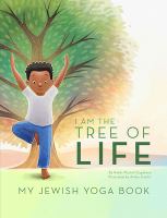I Am the Tree of Life: My Jewish Yoga Book (more copies arriving soon)
