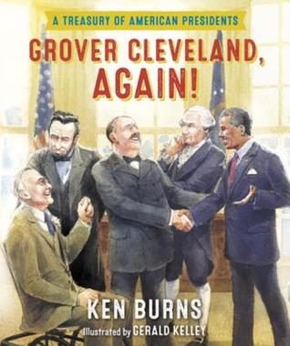 Grover Cleveland, Again!  A treasury of American Presidents