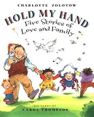 Hold My Hand: Five Stories of Love & Family