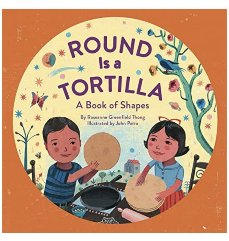 Round Is A Tortilla: A Book of Shapes 