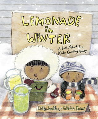 Lemonade in Winter A Book About Two Kids Counting Money