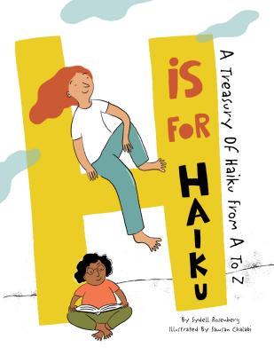 H Is For Haiku : A Treasury of Haiku from A to Z 