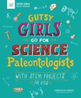 Paleontologists (Gutsy Girls for Science)