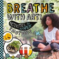 Breathe with Art! Activities to Manage Emotions