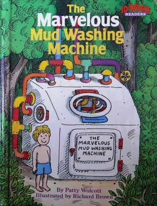 The Marvelous Mud Washing Machine!