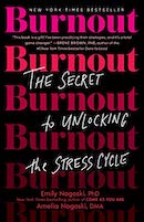 Burnout: the Secret to Unlocking the Stress Cycle