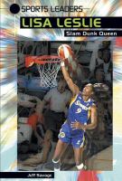 Lisa Leslie: Slam Dunk Queen