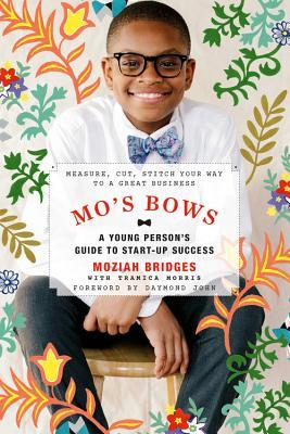 Mo's Bows A Young Person's Gude to Start-Up Success
