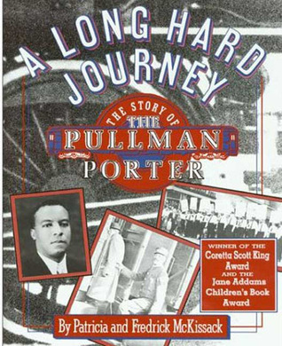Long Hard Journey: the story of the Pullman Porter