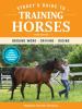 Storey's Guide to Training Horses: Ground Work, Driving, Riding