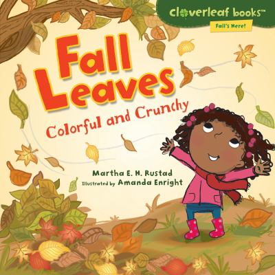 Fall Leaves: colorful and crunchy