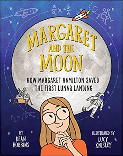 Margaret and the Moon: How Margret Hamilton Saved the First Lunar Landing