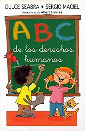 ABC de los derechos humanos:  : una introducción ilustrada a la Declaración universal de los derechos humanos