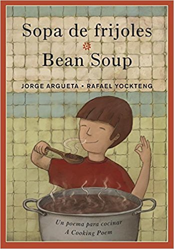 Sopa de frijoles : un poema para cocinar = Bean soup : a cooking poem 