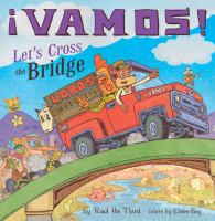 ¡Vamos! Let’s Cross the Bridge