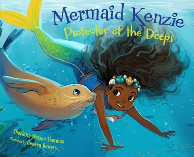 Mermaid Kenzie: Protector of the Deep