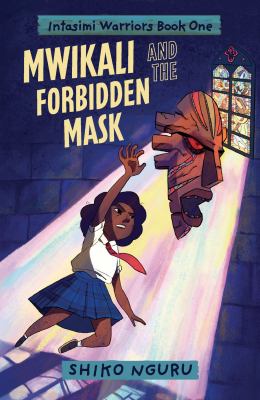  Mwikali and the forbidden mask 