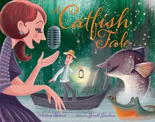 A Catfish Tale:  a Bayou Story of the Fisherman and His Wife