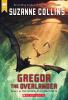 Gregor the Outlander - Underland Chronicles Book 1