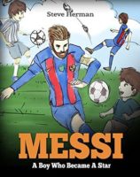 Messi: A Boy Who Became a Star