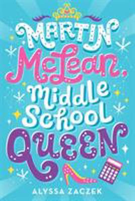  Martin McLean, Middle School Queen 