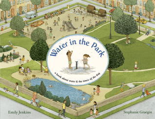 Water in the Park: A Book About Water & Times of the Day
