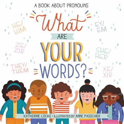 What are your words?: A Book about Pronouns