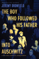 The Boy Who Followed His Father Into Auschwitz: Young Reader's Edition