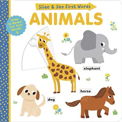 Animals (Slide and See First Words) 